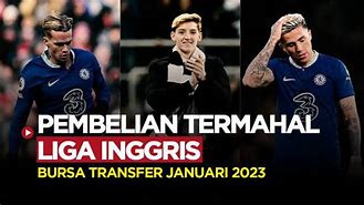 Bursa Transfer Liga Inggris 2023 Terbaru